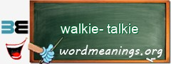 WordMeaning blackboard for walkie-talkie